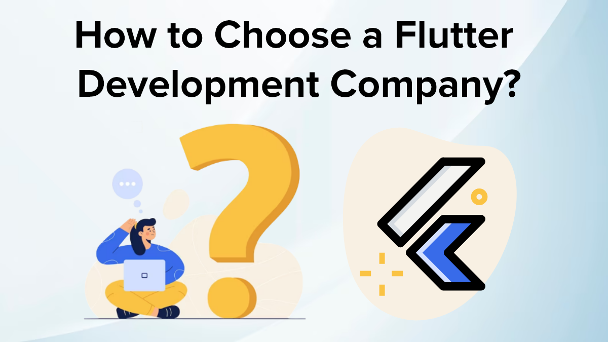 how-to-choose-a-flutter-development-company